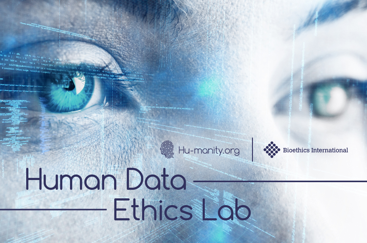 Hu-manity.org and Bioethics International Announce New Human Data Ethics Lab to Champion Data Rights